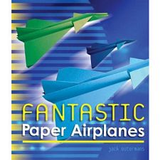 Fantastic Paper Airplanes - book