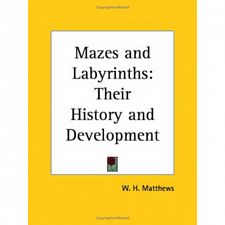 Mazes and Labyrinths: Their History and Development - book