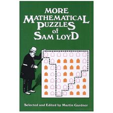 More Mathematical Puzzles of Sam Loyd - Book
