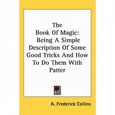 The Book of Magic: Being a Simple Description - book (9781428608276) photo